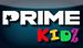 Prime Kidz be